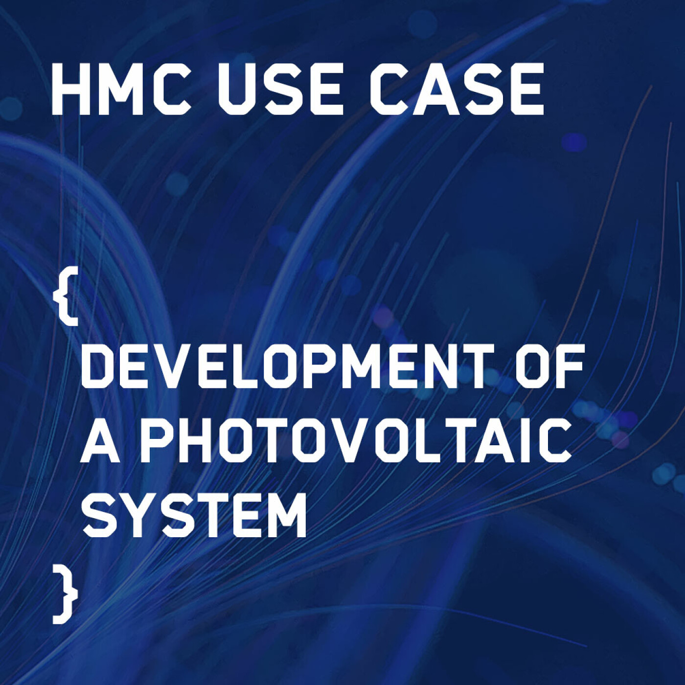 HMC Use Case: Development of a photovoltaic system