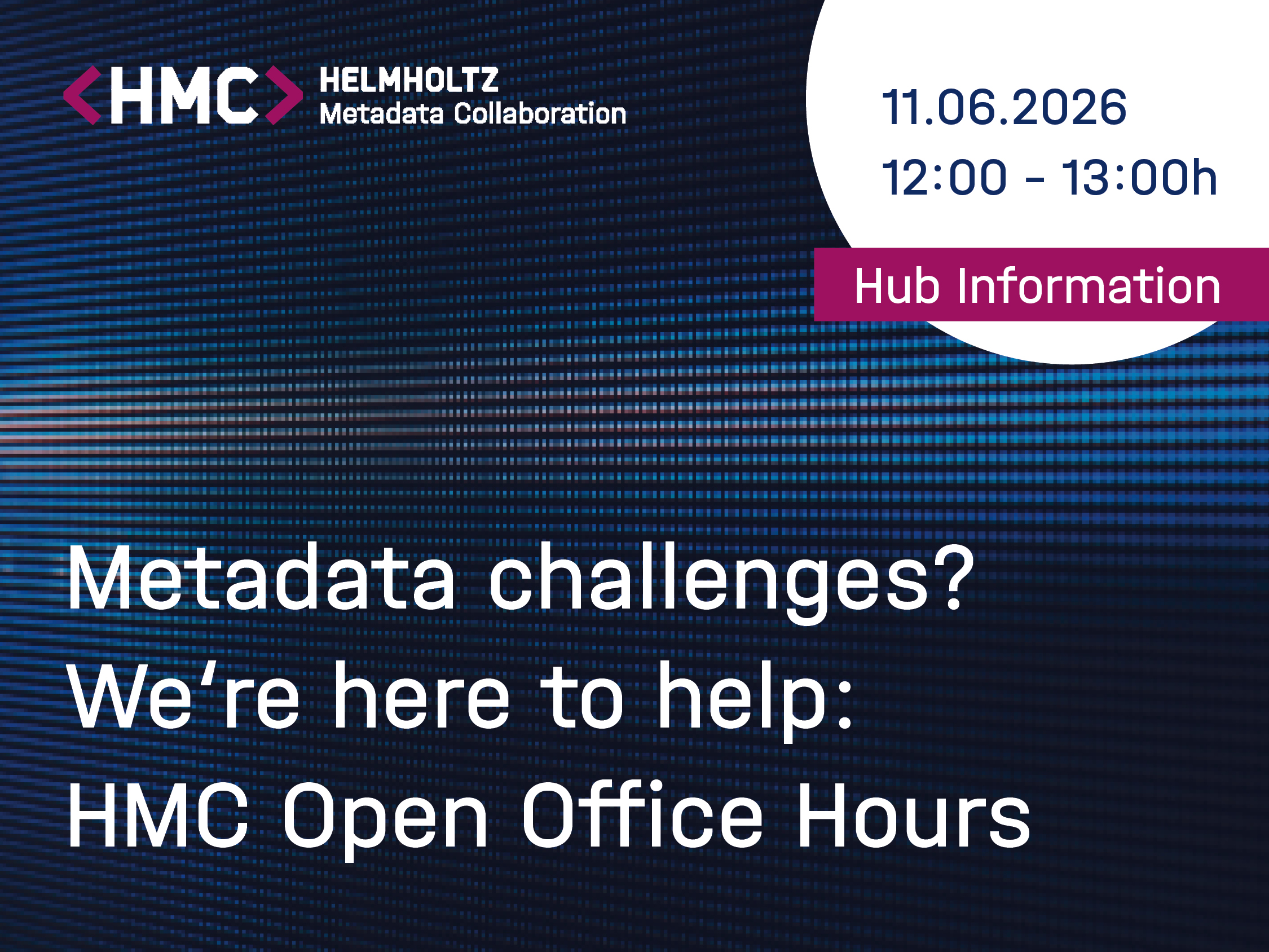 HMC Open Office Hour – HMC Hub Information | Metadata Support